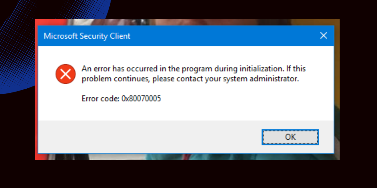 Error Code 0x80070005